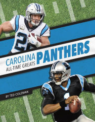 Title: Carolina Panthers All-Time Greats, Author: Ted Coleman