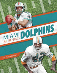 Ebook free downloads pdf format Miami Dolphins All-Time Greats English version by  RTF ePub FB2