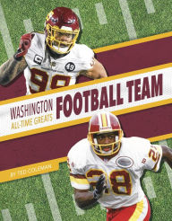 Title: Washington Football Team All-Time Greats, Author: Ted Coleman