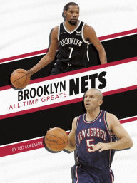 Title: Brooklyn Nets All-Time Greats, Author: Ted Coleman