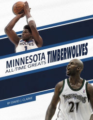 Title: Minnesota Timberwolves, Author: David J. Clarke