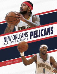 Title: New Orleans Pelicans, Author: Steph Giedd