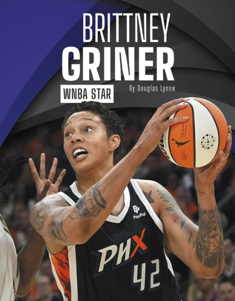 Brittney Griner: WNBA Star