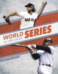 Title: World Series All-Time Greats, Author: Anthony Streeter