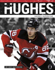 Title: Jack Hughes: Hockey Superstar, Author: Roy Rathburn