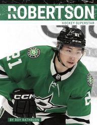 Title: Jason Robertson: Hockey Superstar, Author: Roy Rathburn