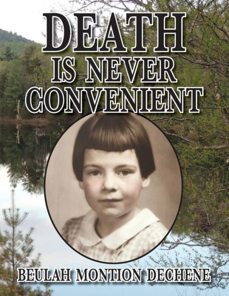 DEATH is Never Convenient