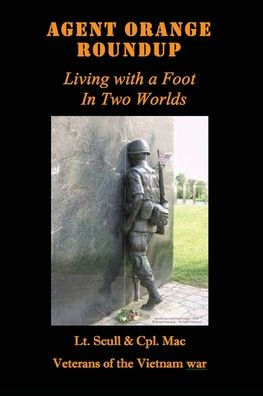 Agent Orange Roundup: Living with a Foot Two Worlds