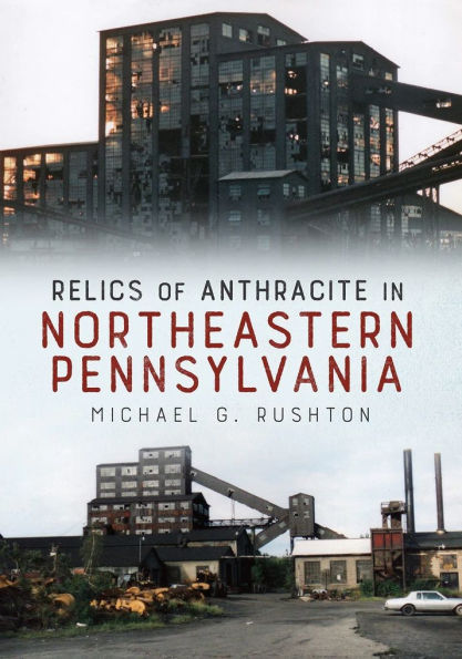 Relics of Anthracite in North-eastern Pennsylvania