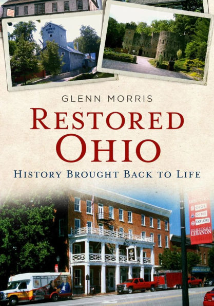 Restored Ohio: History Brought Back to Life