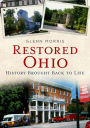 Restored Ohio: History Brought Back to Life