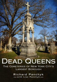 Pdf files free download ebooks Dead Queens: The Cemeteries of New York City's Largest Borough 9781634993302
