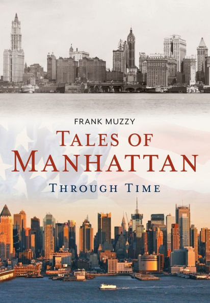 Tales of Manhattan Through Time