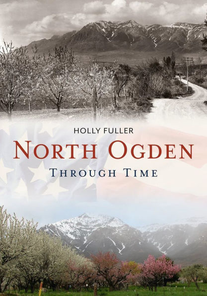 North Ogden Through Time