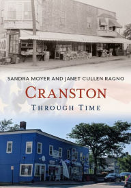Title: Cranston Through Time, Author: Sandra Moyer