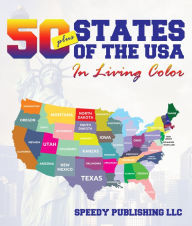 Title: Fifty+ States Of The USA In Living Color, Author: Speedy Publishing