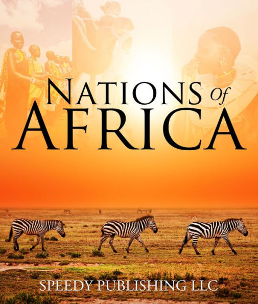 Nations Of Africa: Facts About The African Continent