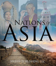 Title: Nations Of Asia: Fub Facts About The Asia, Author: Speedy Publishing