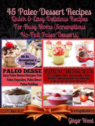 Title: 45 Paleo Recipes: Quick & Easy Paleo Recipes Cookbook: 2 In 1 Paleo Recipes Box Set, Author: Julina Baldec