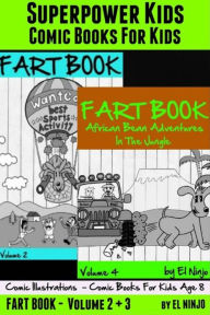 Title: Superpower Kids: Comic Books For Kids- Comic Illustrations - Comic Books For Kids Age 8: Fart Book: Fart Pleasures On the Center Court + Bean Adventures In The Jungle - 2 In 1 Box Set, Author: El Ninjo