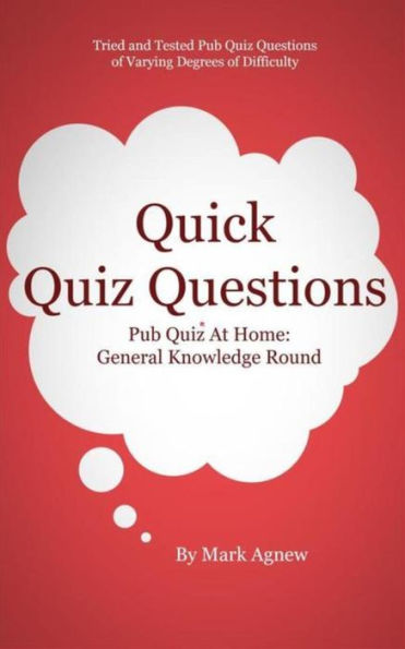 Quick Quiz Questions: Pub Quiz At Home: General Knowledge Round