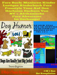 Title: Furz Buch: Manieren Kinder - Lustiges Kinderbuch Mit Pupsen: Pups Buch: Vol. 2 + 3 - Neue Version Mit Farb Illustrationen, Author: El Ninjo