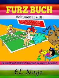 Title: Furz Witzebuch: Lustiges Buch Für Jungen - Witzige Kinderbücher: Witzbuch Für Schulkinder Pups Buch Box Set - Volumen 2 & 3, Author: El Ninjo