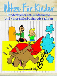 Title: Witze Für Kinder: Lustige Bücher Für Kinder: Kinderbücher Set: Kinderreime Und Verse Bilderbücher Ab 4 Jahren, Author: El Ninjo