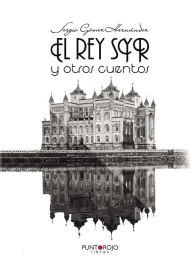 Title: El rey SYR y otros cuentos, Author: Nathan Temby