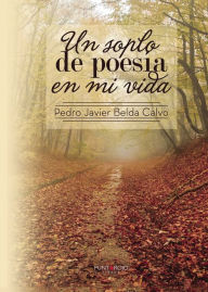 Title: Un soplo de poesía en mi vida, Author: Rising Starr