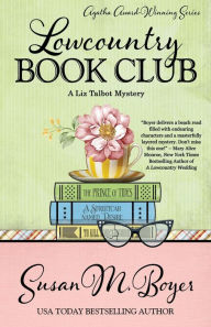 Title: Lowcountry Book Club (Liz Talbot Series #5), Author: Susan M. Boyer