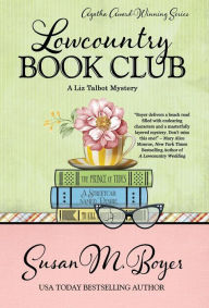 Title: Lowcountry Book Club (Liz Talbot Series #5), Author: Susan M. Boyer