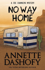 Title: No Way Home (Zoe Chambers Series #5), Author: Annette Dashofy