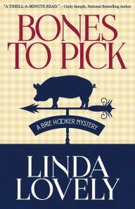 Title: BONES TO PICK, Author: Linda Lovely