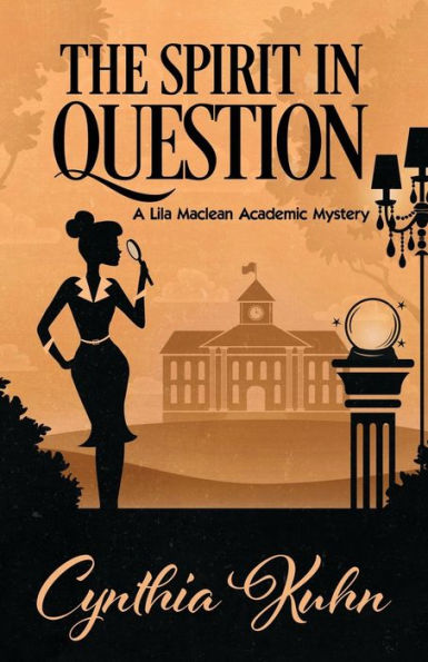 The Spirit in Question (Lila Maclean Series #3)