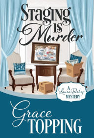 Title: Staging Is Murder, Author: Grace Topping