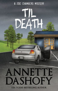 Title: Til Death (Zoe Chambers Series #10), Author: Annette Dashofy