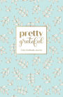 Pretty Grateful (Eggshell Blue): Daily Gratitude Journal