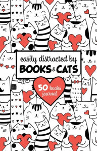 Title: Easily Distracted by Books & Cats (50 Books) BookTok Journal: For Tracking Your Book Club Recommendations and Book Tok Picks, Author: Blue Bird Books