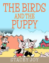 Title: The Birds and The Puppy, Author: GALERON CONSULTING LLC