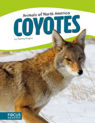 Title: Coyotes, Author: Tammy Gagne