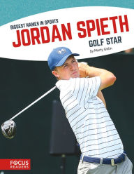 Title: Jordan Spieth: Golf Star, Author: Marty Gitlin