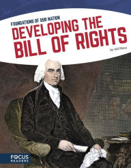 Title: Developing the Bill of Rights, Author: Wil Mara