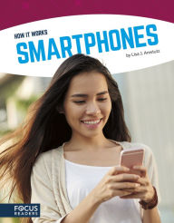 Title: Smartphones, Author: Lisa J. Amstutz