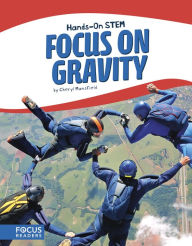 Title: Focus on Gravity, Author: Cheryl Mansfield