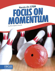 Title: Focus on Momentum, Author: Christopher Forest