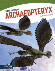 Title: Archaeopteryx, Author: Rebecca E. Hirsch