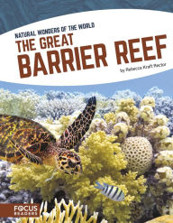 Title: The Great Barrier Reef, Author: Rebecca Kraft Rector