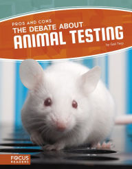 Title: The Debate about Animal Testing, Author: Gail Terp