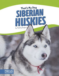 Title: Siberian Huskies, Author: Tammy Gagne